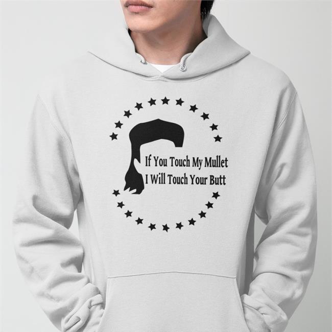 Disturbingshirt If You Touch My Mullet Shirt