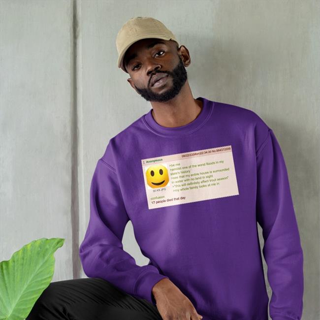 Anonymous Be Me Amidst One Of The Worst Floods In My State's History Hoodie