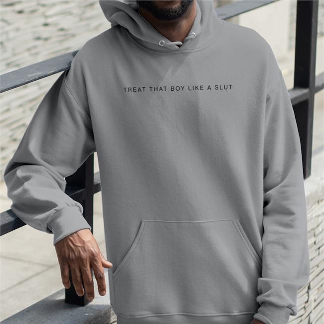 Treat That Boy Like A Slut Tee Shirt Daine Boythots Parent Company Treat That Boy Like A Slut T Shirts