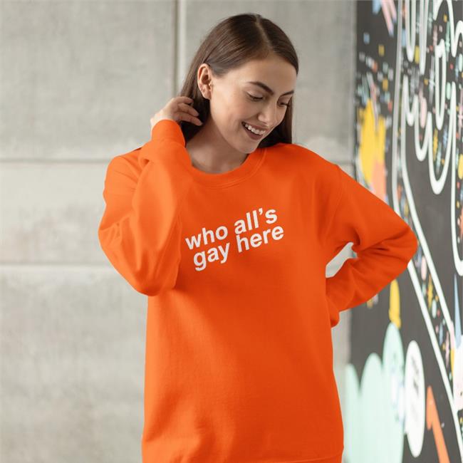 Who All's Gay Here T Shirts Hellomerch