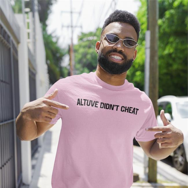 Astarr W 2Rs Altuve Didn't Cheat Shirt