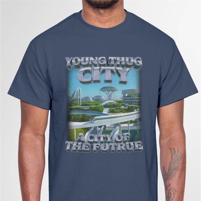 Swag Stimulus Young Thug City A City Of The Futrue Shirt