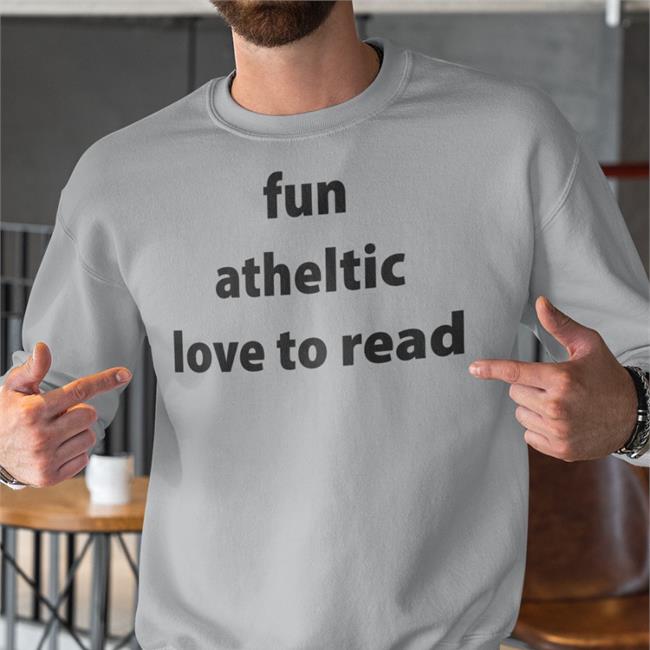 Poorly Translated Shirts Fun Atheltic Love To Read Shirt Translatedtees