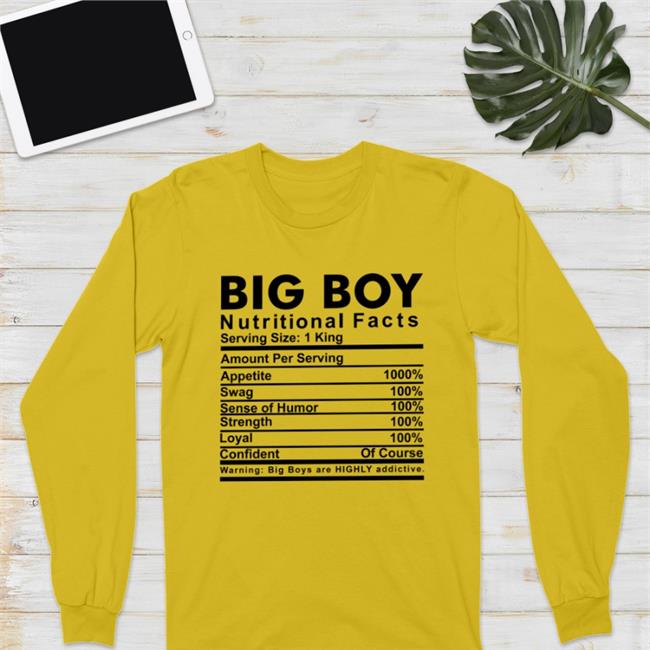 Shirts That Go Hard Big Boy Nutritional Facts Tee Shirts