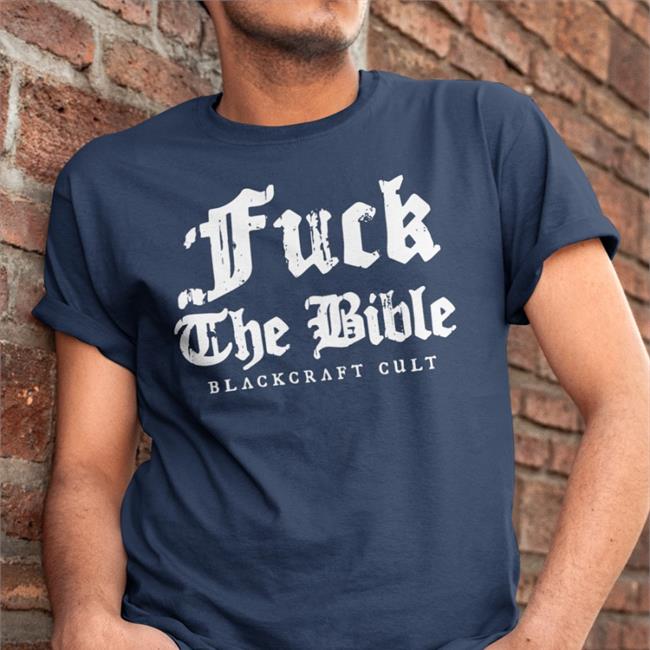 Blackcraft Cult Merch Planned Parenthood Fuck The Bible Shirt