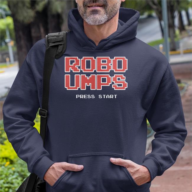 Welcome To The Ump Show Robo Umps Press Start Tee Shirt Obvious Shirts Merch