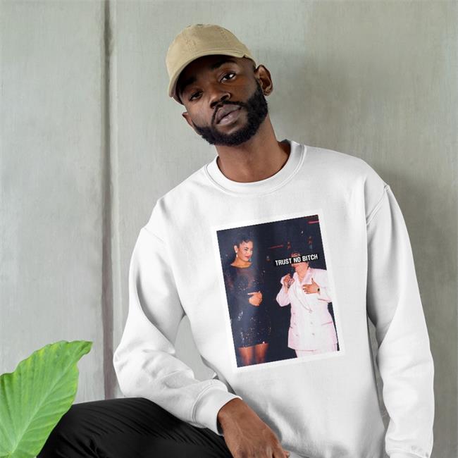 Trust No Bitch Hoodie
