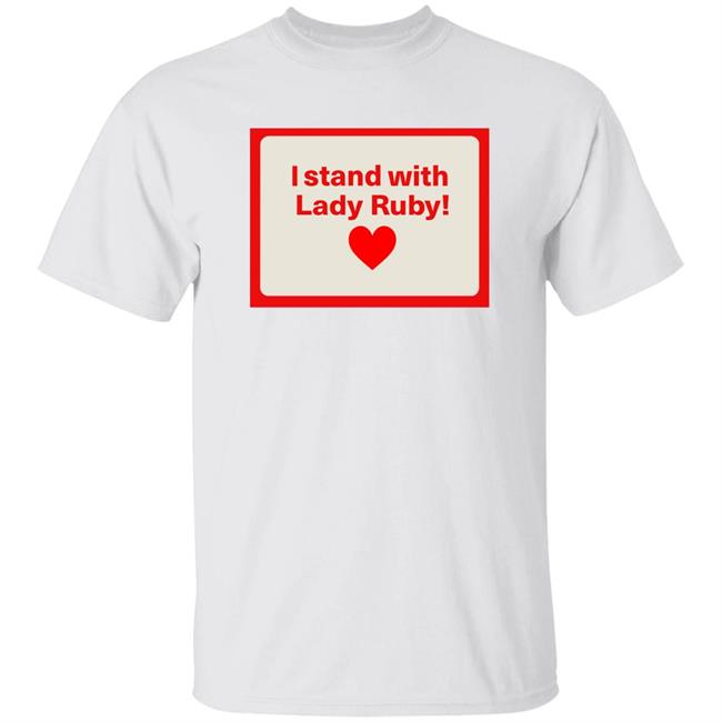 Shaye Freeman Moss I Stand With Lady Ruby Shirt