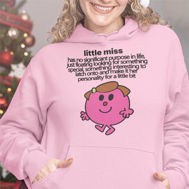 Little Miss Has No Significant Purpose In Life Tee Shirts