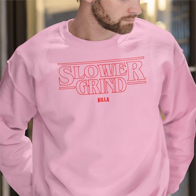 Funny Slower Grind Shirt
