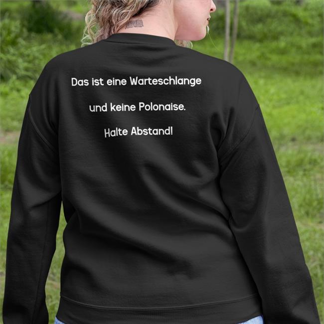 Momakil Das Ist Eine Warteschlange Und Keine Polonaise Halte Abstand Shirts
