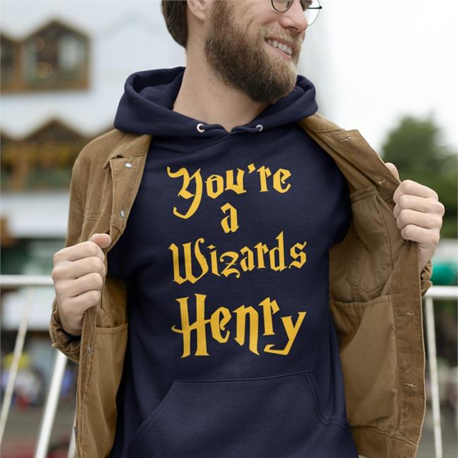 You're A Wizards Henry T Shirts