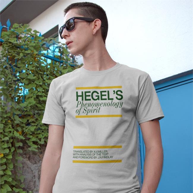 Hegel's Phenomenology Of Spirit T Shirt