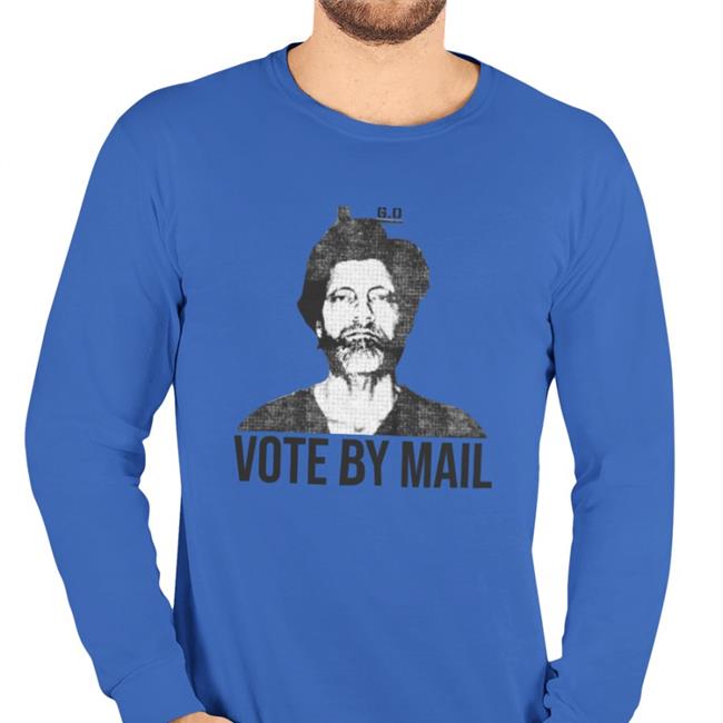 Vote By Mail Ted Kaczynski Sweatshirt