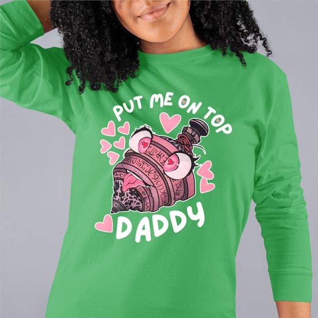 Annalise Z Put Me On Top Daddy Sweatshirt