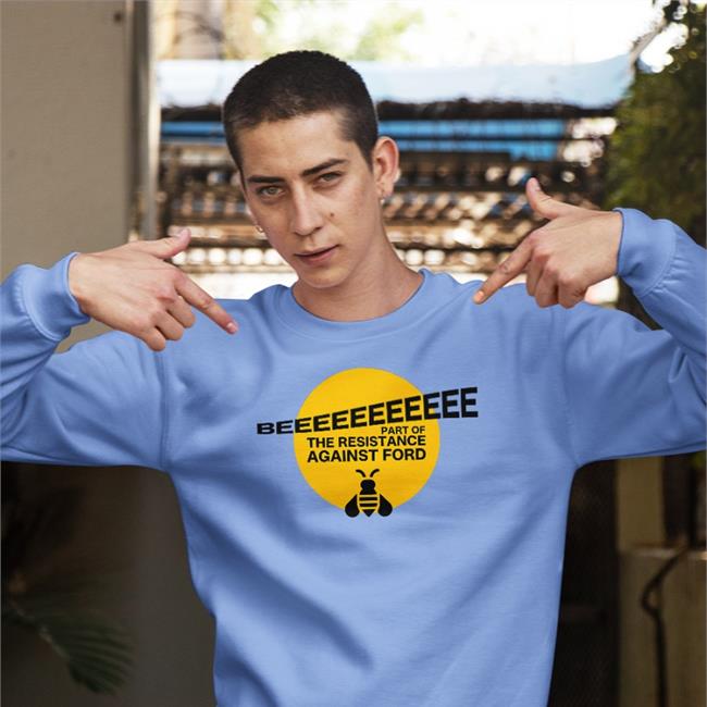 Terra Loire Beeeeeeeeeee Part Of Resistance Against Ford Sweatshirt Doug Ford's Bee Sweatshirt