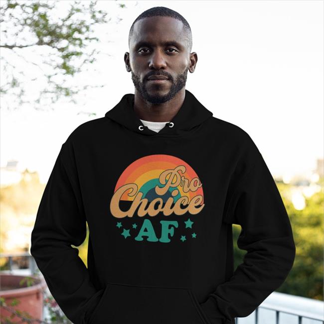 Pro Choice Af Sweatshirt