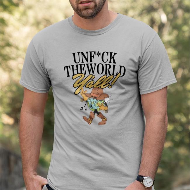 Unfuck The World Y'all Hoodie Sweatshirt