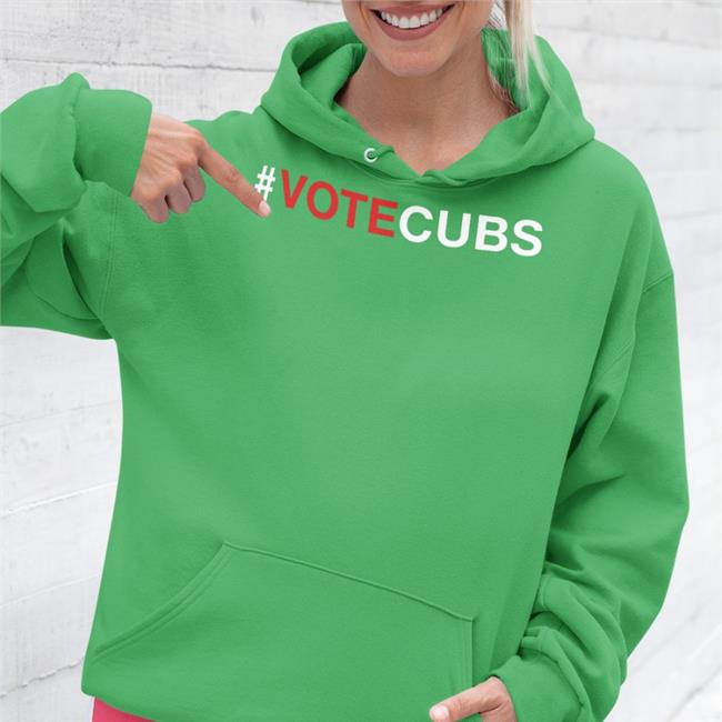 Votecubs Hooded Sweatshirt Votecubs Tee Shirts
