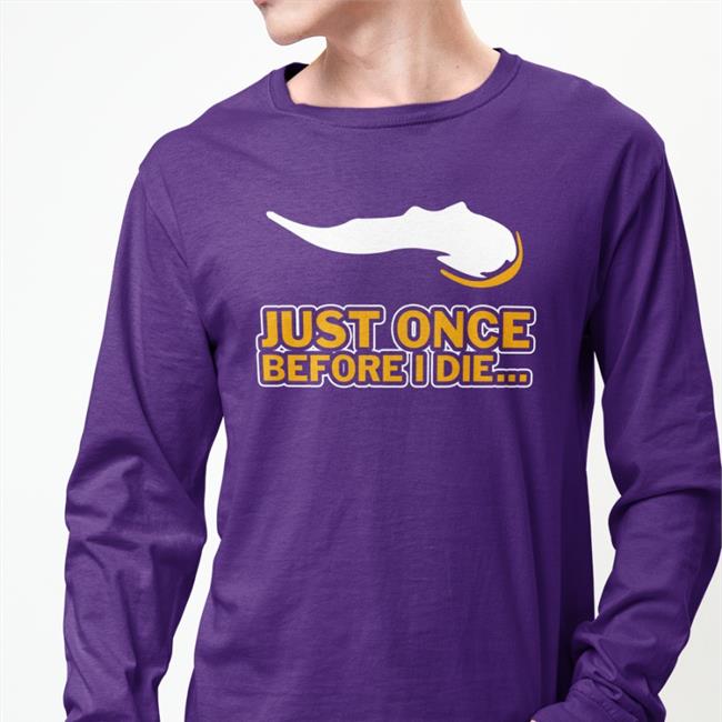 Vikeologist Just Once Before I Die Tee Shirt Purple