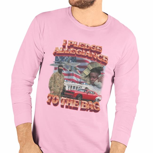 I Pledge Allegiance To The Bag Sweatshirt