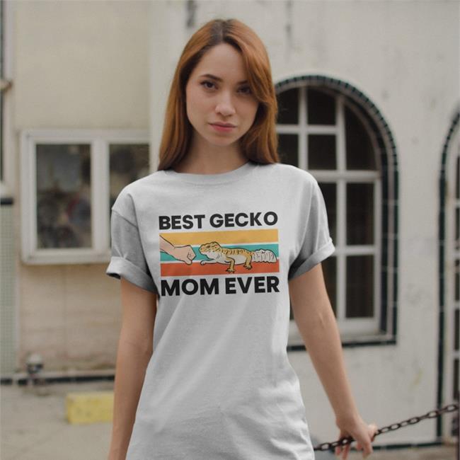 Best Gecko Mom Ever T Shirt Itsandrizzle