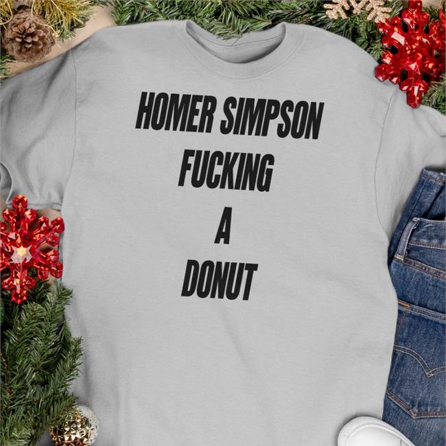 Homer Simpson Fucking A Donut T Shirts
