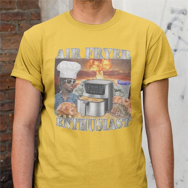 Air Fryer Enthusiast Tees