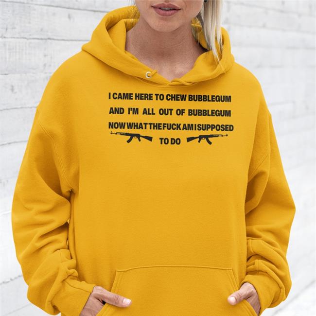 Goodshirts I Came Here To Chew Bubblegum T Shirt Good Shirts Merch