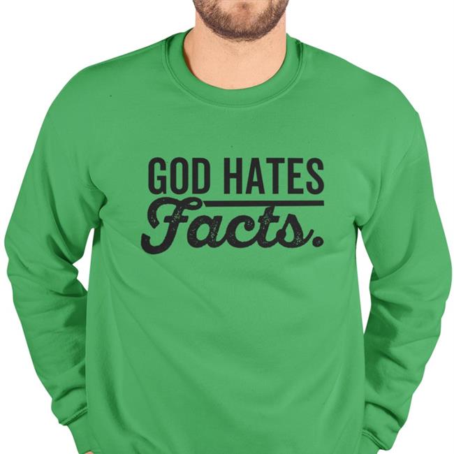 Highnessophelia God Hates Facts Shirt