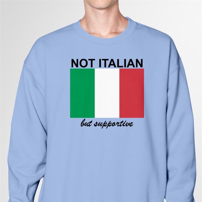 Shitheadsteve Store Not Italian But Supportive Shirt Vivian Le