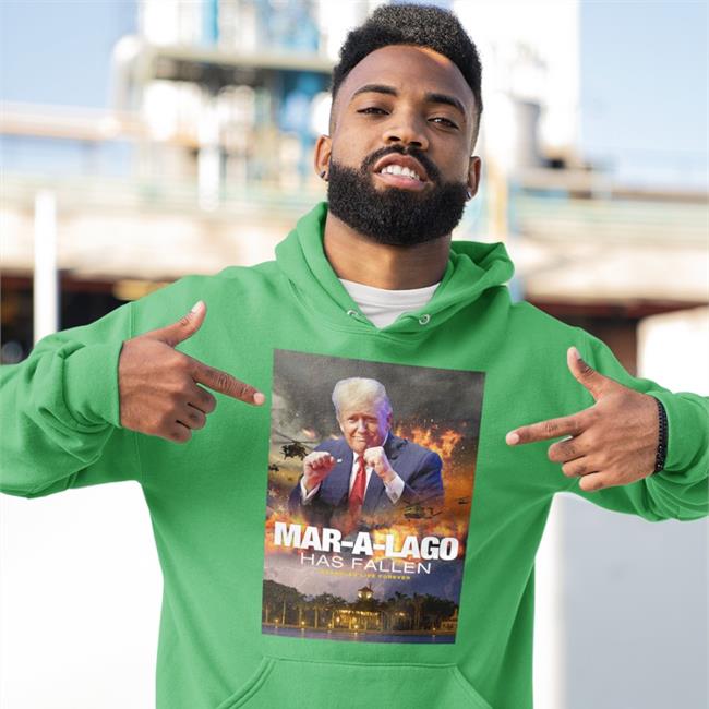 Maralago Has Fallen Hoodie Sweatshirt Linda Finegold Merch