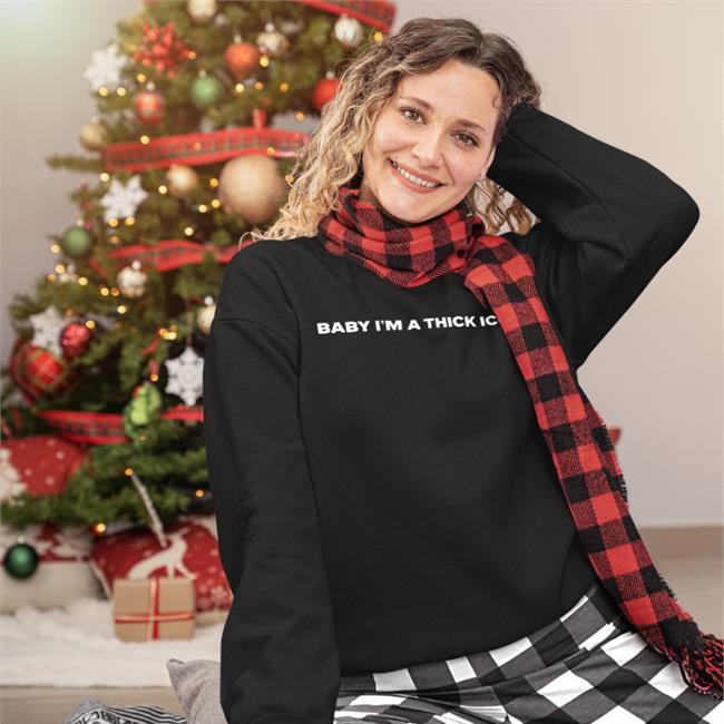 Baby I'm A Thick Icon Tee Shirt Funny Baby I'm A Thick Icon Shirt