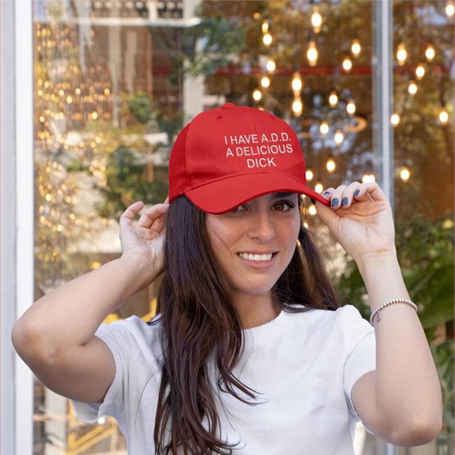 I Have Add A Delicious Dick Hat Black Goodshirts
