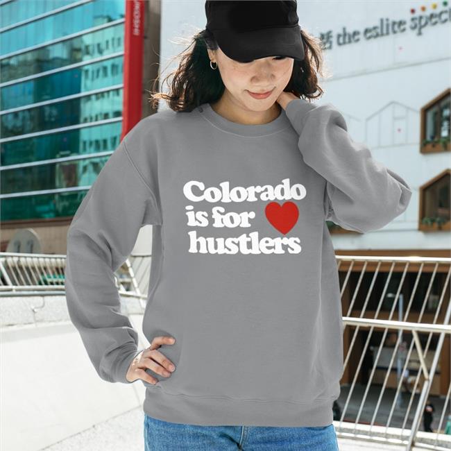 Colorade Is For Hustles T Shirt