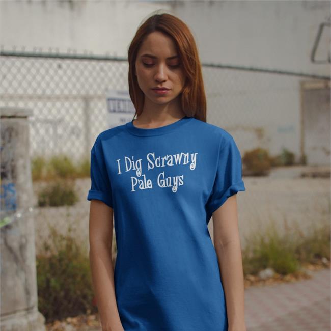 Good Shirts I Dig Scrawny Pale Guys Tee