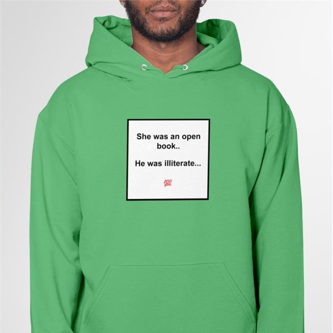 Memeking4real Merch She Was An Open Book He Was Illiterate T Shirt