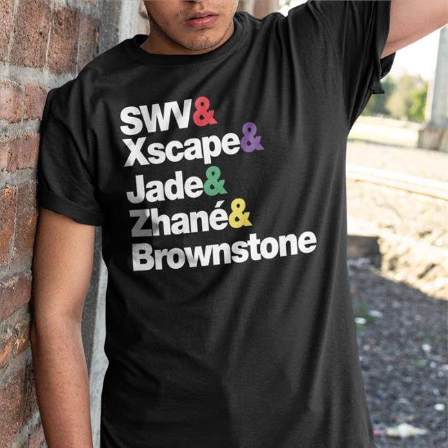 Swv Xscape Jade Zhane Brownstone Shirts