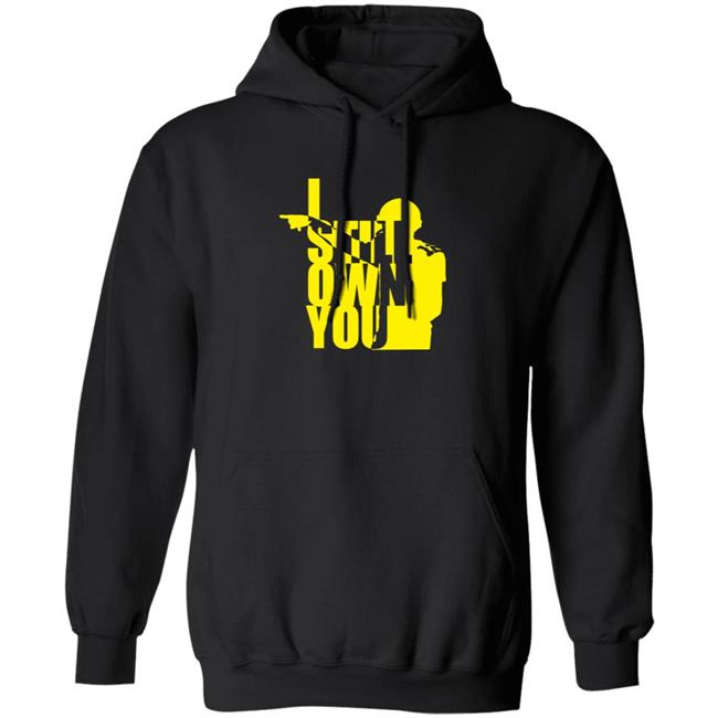 Tom Grossi I Own You Shirt I Still Own You Shirt Hoodie Tom Grossi I Own You Shirt I Still Own You Shirt Hoodie
