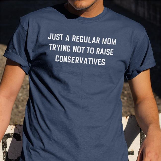 The Millennial Dr. Sue Just A Regular Mom Trying Not To Raise Conservatives Shirt
