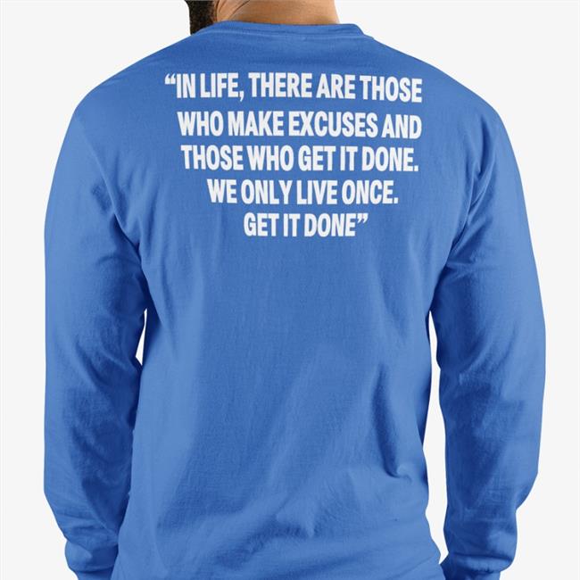 Fly Eagles Fly Philadelphia Eagles In Life There Are Those Who Make Excuses And Those Who Get It Done Hoodie Jalen Hurts