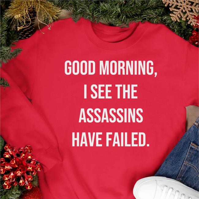 Darthputinkgb Good Morning I See The Assassins Have Failed Shirt Darth Putin