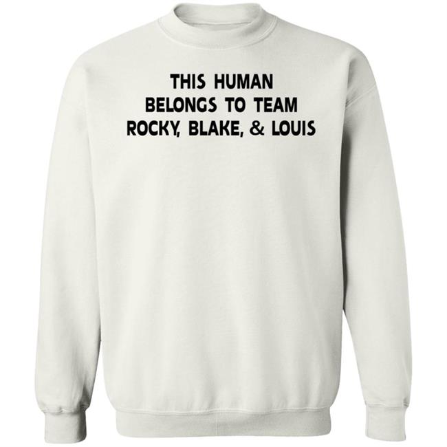 Sha This Human Belongs To Team Rocky Blake And Louis Shirt Pinoy Big Brother Sha This Human Belongs To Team Rocky Blake And Louis Shirt Pinoy Big Brother