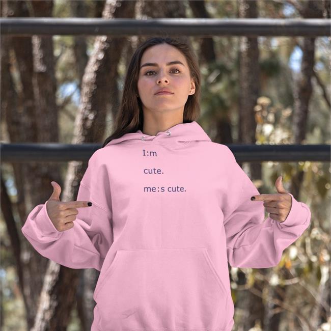 Im Cute Mes Cute T Shirts