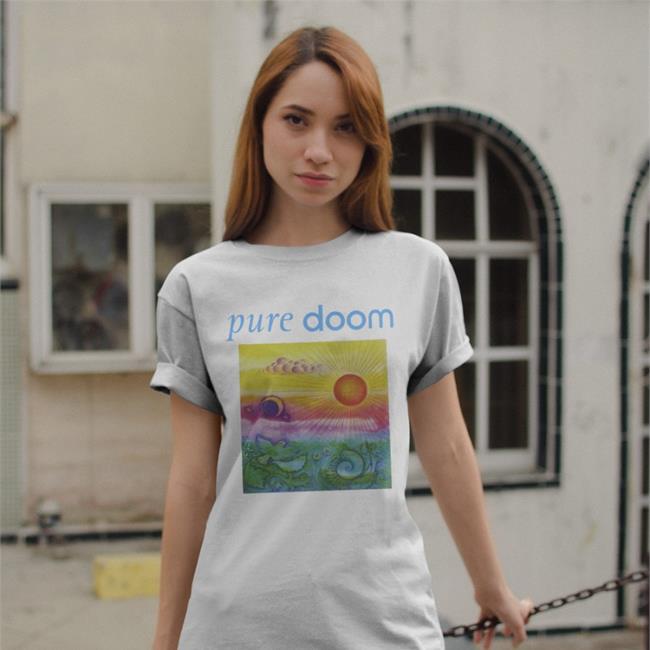Pure Doom Shirts