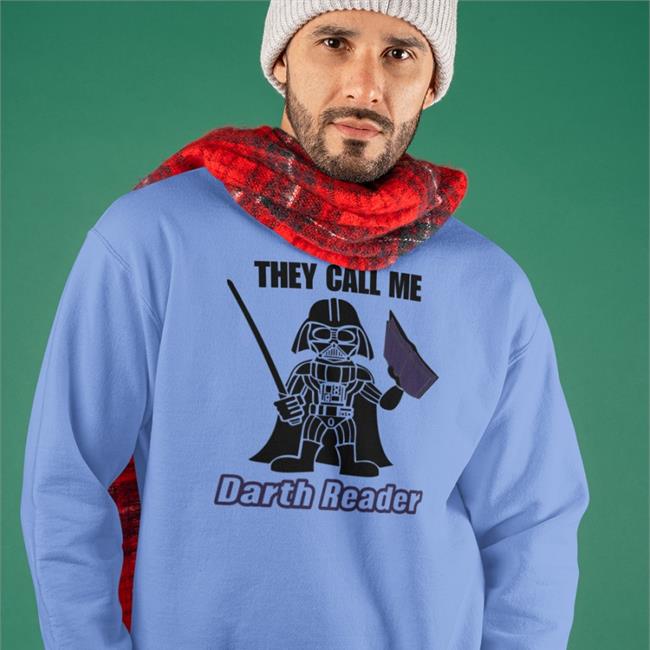 They Call Me Darth Reader Shirts
