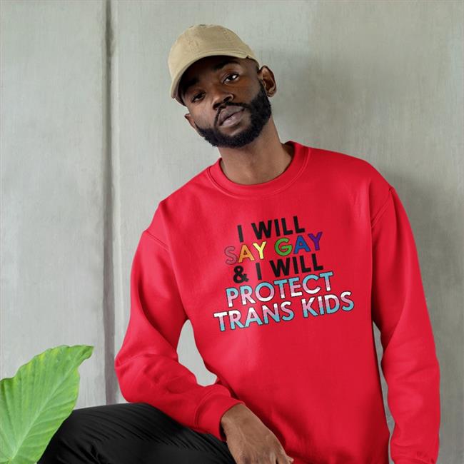 Rob Grable I Will Say Gay And I Will Protect Trans Kids Hoodie Rfgrable