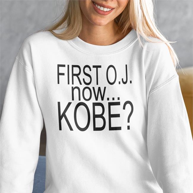 First Oj Now Kobe That's It No More White Girls Shirt Tommymcbuckets