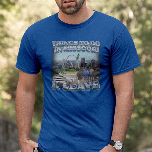 Swag Stimulus Merch Thing To Do In Missouri Leave Shirt