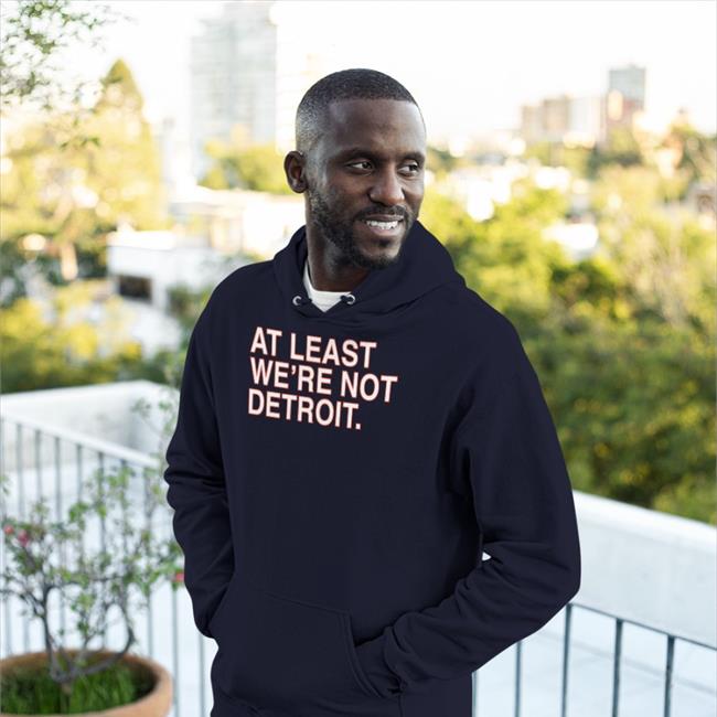 At Least We're Not Detroit Tee Shirt Matt Lindner